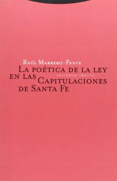 portada La Poética De La Ley En Las Capitulaciones De Santa Fe (Dicha de enmudecer)