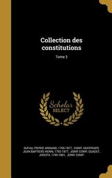 portada Collection des constitutions; Tome 3 (in French)