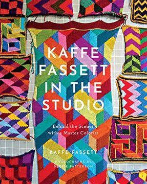 portada Kaffe Fassett in the Studio: Behind the Scenes With a Master Colorist (en Inglés)