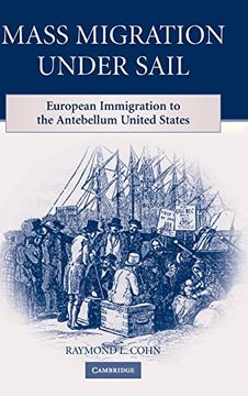 portada Mass Migration Under Sail: European Immigration to the Antebellum United States 