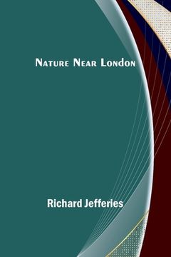 portada Nature Near London (en Inglés)