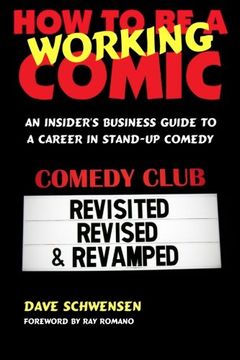 portada How to Be a Working Comic: An Insider's Business Guide to a Career in Stand-Up Comedy (in English)