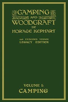 portada Camping and Woodcraft Volume 1 - the Expanded 1916 Version: The Deluxe Masterpiece on Outdoors Living and Wilderness Travel (The Library of American Outdoors Classics) (in English)