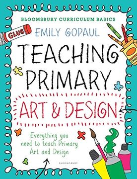 portada Bloomsbury Curriculum Basics: Teaching Primary Art and Design