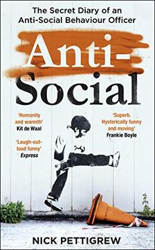 portada Anti-Social: The Secret Diary of an Anti-Social Behaviour Officer (in English)