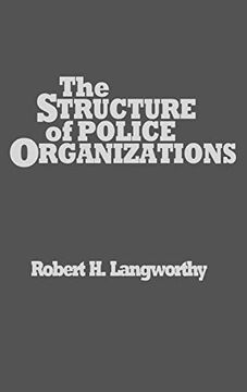 portada The Structure of Police Organizations (en Inglés)