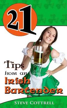 portada 21 Tips From An Irish Bartender (en Inglés)