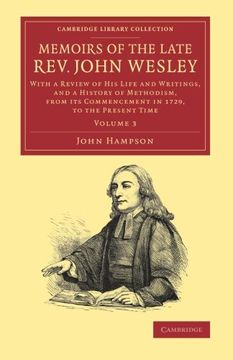 portada Memoirs of the Late Rev. John Wesley, A. Me Volume 3: With a Review of his Life and Writings, and a History of Methodism, From its Commencement in 172 (Cambridge Library Collection - Religion) 