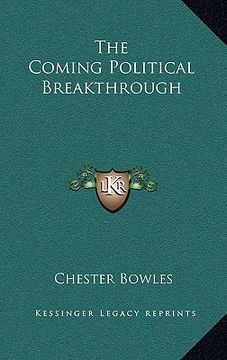 portada the coming political breakthrough (en Inglés)