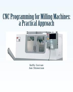 portada Cnc Programming for Milling Machines: A Practical Approach (en Inglés)