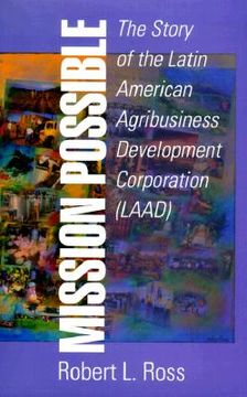 portada mission possible: the latin american agribusiness development corporation (in English)