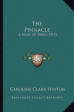 portada the pinnacle: a book of verse (1917) (en Inglés)