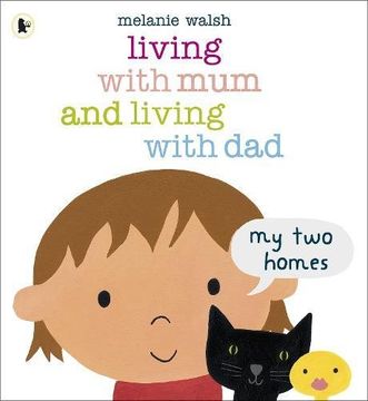 portada Living with Mum and Living with Dad: My Two Homes