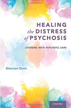 portada Healing the Distress of Psychosis: Listening With Psychotic Ears (en Inglés)