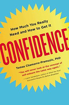 portada Confidence: How Much you Really Need and how to get it 