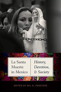 portada La Santa Muerte in Mexico: History, Devotion, and Society (en Inglés)