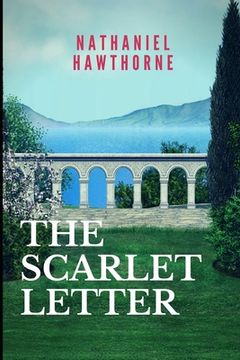 portada The Scarlet Letter: New Edition - Scarlet Letter by Nathaniel Hawthorne