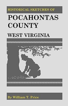 portada historical sketches of pocahontas county, west virginia (en Inglés)