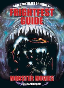portada The Frightfest Guide To Monster Movies (Dark Heart of Cinema)