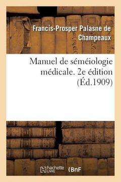 portada Manuel de Séméiologie Médicale. 2e Édition (en Francés)