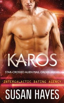 portada Karos: Star-Crossed Alien Mail Order Brides (Intergalactic Dating Agency) (en Inglés)
