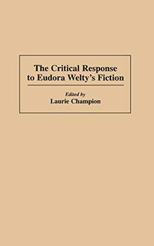 portada The Critical Response to Eudora Welty's Fiction (in English)