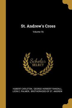 portada St. Andrew's Cross; Volume 16 (en Inglés)
