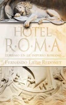 portada Hotel Roma: Turismo en el Imperio Romano