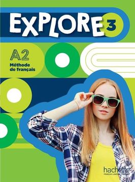 portada Explore 3; Méthode de Français; A2
