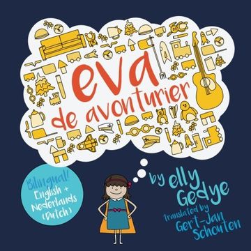 portada Eva the Adventurer. Eva de Avonturier. Children'S Bilingual Book: English + Dutch (en Holandés)