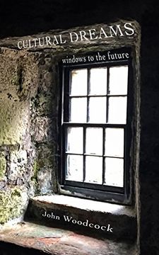 portada Cultural Dreams: Windows to the Future (en Inglés)