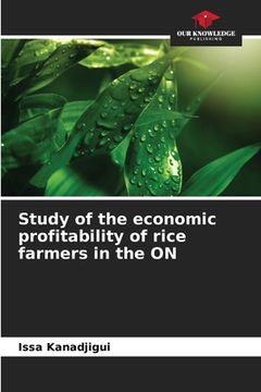 portada Study of the economic profitability of rice farmers in the ON (en Inglés)
