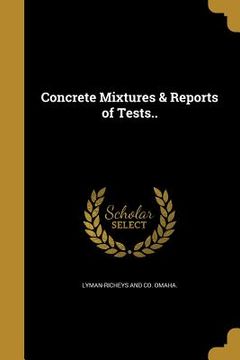 portada Concrete Mixtures & Reports of Tests..