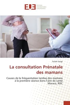 portada La consultation Prénatale des mamans (en Francés)