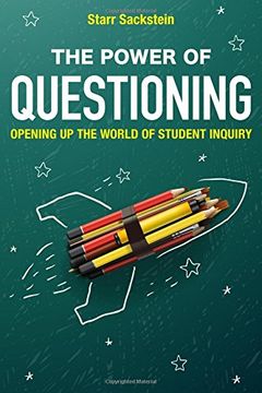 portada The Power of Questioning: Opening up the World of Student Inquiry