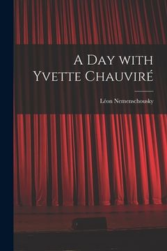 portada A Day With Yvette Chauviré (en Inglés)