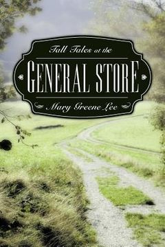 portada tall tales at the general store (en Inglés)