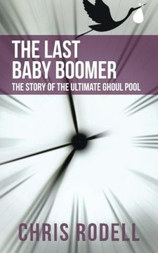 portada The Last Baby Boomer: The Story of the Ultimate Ghoul Pool (en Inglés)