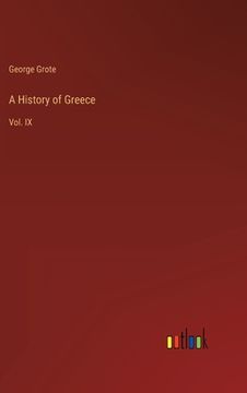 portada A History of Greece: Vol. IX (en Inglés)