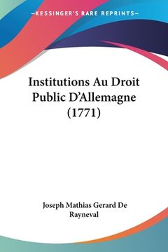 portada Institutions Au Droit Public D'Allemagne (1771) (in French)