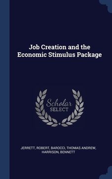 portada Job Creation and the Economic Stimulus Package (en Inglés)