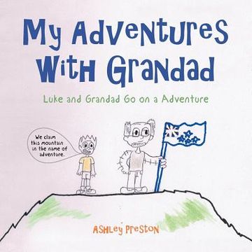 portada My Adventures with Grandad: Luke and Grandad Go on a Adventure (in English)