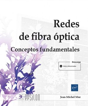 Redes de Fibra Óptica: Conceptos Fundamentales