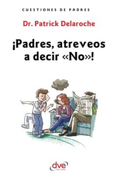 portada Padres, Atreveos a Decir «No»! (in Spanish)