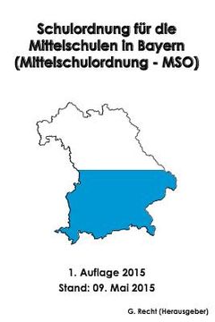portada Schulordnung für die Mittelschulen in Bayern (Mittelschulordnung - MSO) (in German)