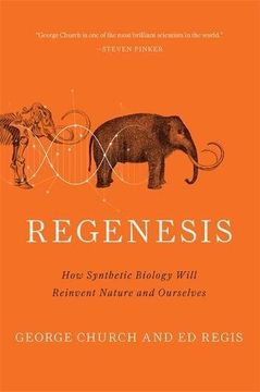 portada Regenesis: How Synthetic Biology Will Reinvent Nature and Ourselves