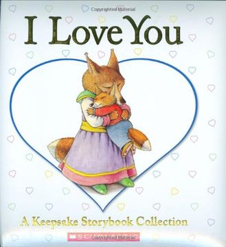 i love you,a keepsake storybook collection