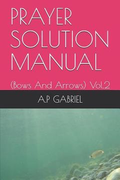 portada Prayer Solution Manual: (bows and Arrows) Vol.2 (en Inglés)