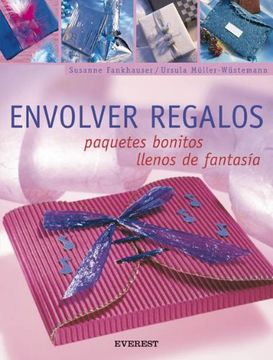 portada Envolver Regalos: Paquetes Bonitos Llenos de Fantasia [With Patterns] (in Spanish)