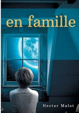 portada En famille: la suite des aventures de Rémi sans famille (en Francés)